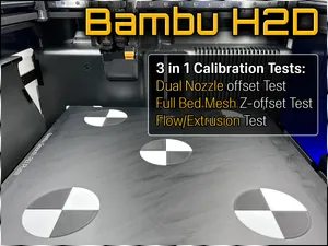 H2D - X1C - P1S Calibration Tests