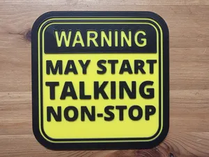 Warning May Start Talking Non-Stop