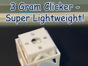 Lightweight clicker 3Grams