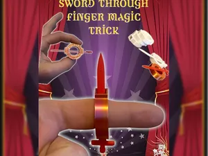 Sword Through Finger Magic Trick