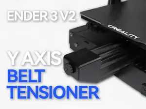 Creality Ender 3 V2 Y Axis Belt Tensioner