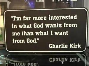 I'm far more interested in what God wants from me