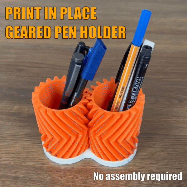 Print in Place Geared Pen Holder