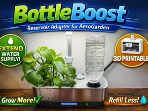 BottleBoost – AeroGarden Reservoir Adapter