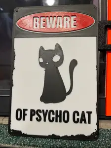 Beware of Psycho Cat funny warning Sign