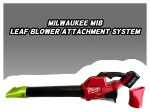 Milwaukee M18 Blower Attachment System