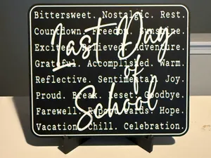 LAST DAY OF SCHOOL SIGN FOR FRIDGE/DESK/WALL