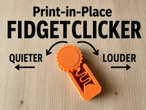 Print-in-Place Fidget Clicker