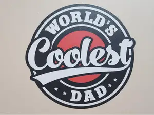 Worlds Coolest Dad Wall Sign