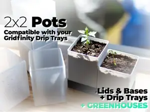 Gridfinity 2x2 Pots + Trays + Greenhouse