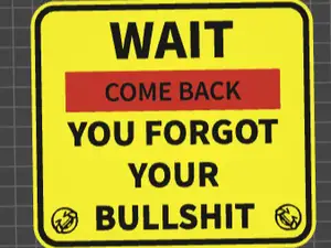 funny sign bullshit