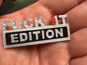 FUCK IT EDITION