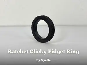 Clicky Ratchet Fidget Ring - Print-in-Place