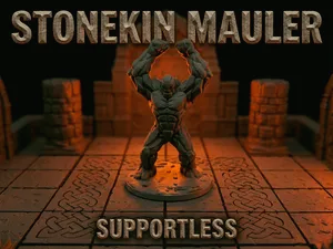 Stonekin Mauler (supportless)