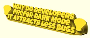Why Do Developers Prefer Dark Mode It Attracts Less Bugs