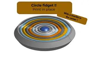 Circle fidget print-in-place but the center is filled with a marble !!