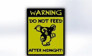 Don't Feed After Midnight Sign - Gizmo (Gremlins)