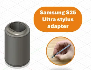 Samsung S25 Ultra Stylus Adapter (Fusion 360 source INCLUDED)