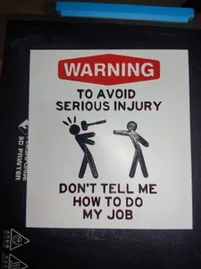 warning sign dont tell me how to do my job