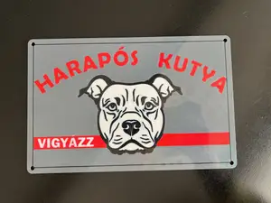 Harapós Kutya – “Beware of Dog” Sign