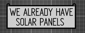 Already Have Solar Sign