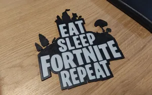 Fortnite eat sleep fortnite repeat