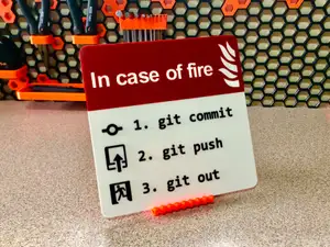 Warning Sign - In case of fire: git commit, git push, git out