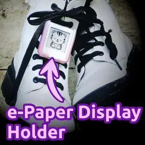 e-Paper Holder for Shoes because why not?(*)