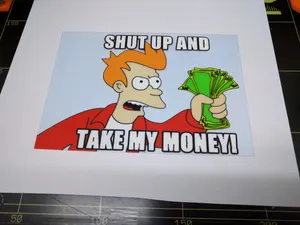 Fry from Futurama "Shut up and take my money!" multicolor