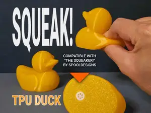 TPU Rubber Duck | Compatible with The Squeaker! by SpoolDesigns | 3D print your own squeaky toy!