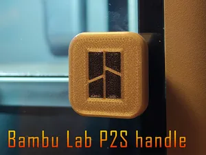 Bambu Lab P2S handle
