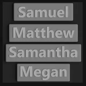 Matthew, Megan, Samantha, Samuel