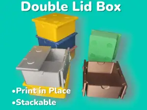 Stackable Box with Double Lid - Print in Place