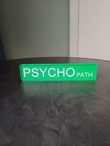 Psycho Path Desk Sign – Bold Typography Plaque