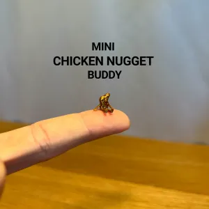 Mini Chicken Nugget Buddy