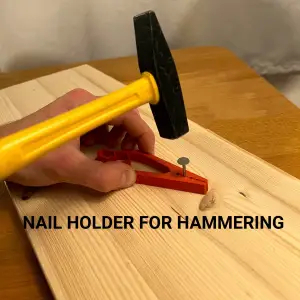 Nail Holder for Hammering