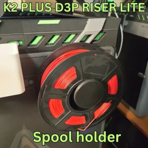 Interchangeable spool holder for K2 Plus D3P Riser LITE