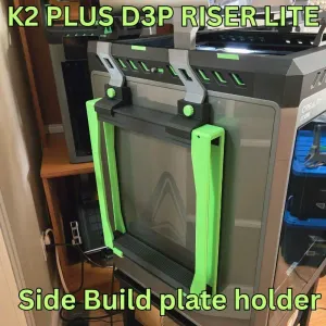 Side mounted build plate holder for K2 Plus D3P LITE Riser