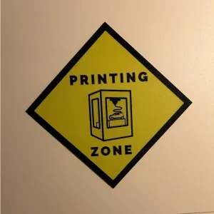 PRINTING ZONE SIGN