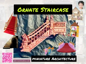 Wooden Ornate Staircase - Miniature Architecture/Dollhouse
