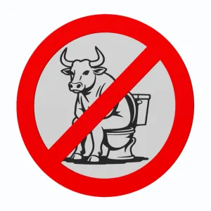 Bull On A Toilet/Bullshit - Forbidden Traffic Sign - WallArt