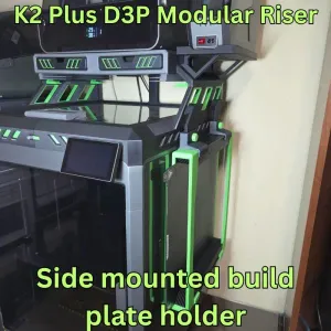 K2 Plus Side mount Build plate holder for D3P riser