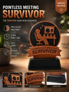 Office desk decoration, pointless meeting survivor