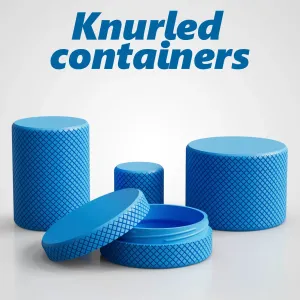 Knurled Containers