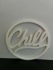 Chill Wall Decor Sign normal size ,