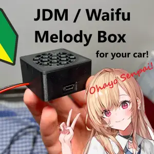 DIY JDM / Waifu Car Melody Box