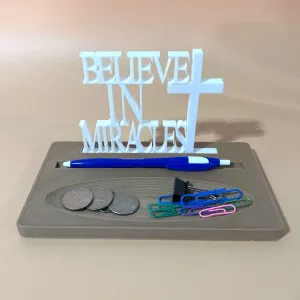 Believe In Miracles standing word art with Accessory Tray