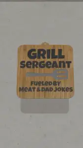 Grill Sergeant BBQ Sign – Funny 3D Print for Dad