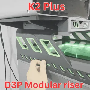D3P Riser for K2 Plus