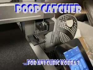Anycubic Kobra 3 Poop Catcher Bin